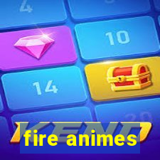 fire animes